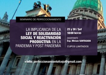SEMINARIO DE PERFECCIONAMIENTO: LA IMPLICANCIA DE LA LEY DE SOLIDARIDAD SOCIAL Y REACTIVACIÓN PRODUCTIVA EN LA PANDEMIA Y POST PANDEMIA