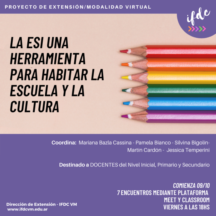 PROYECTO DE EXTENSIÓN / MODALIDAD VIRTUAL: «LA ESI UNA HERRAMIENTA PARA HABITAR LA ESCUELA Y LA CULTURA»