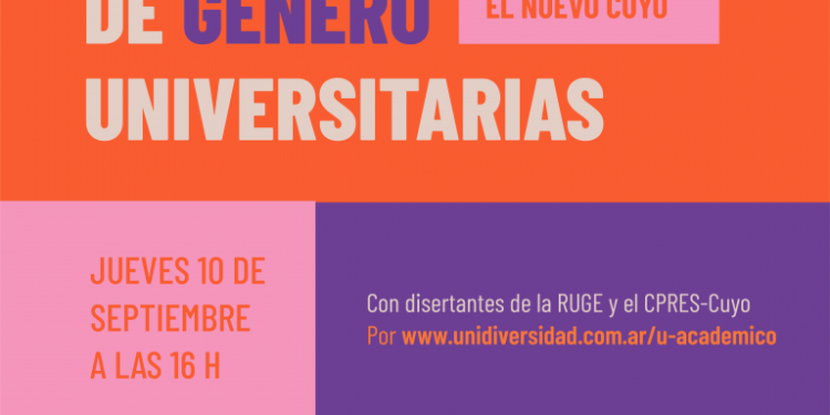 “POLÍTICAS DE GÉNERO UNIVERSITARIAS. EXPERIENCIAS Y MIRADAS DESDE EL NUEVO CUYO”