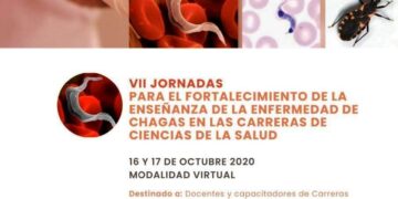 VII JORNADAS DE FORTALECIMIENTO DE LA ENSEÑANZA DE LA ENFERMEDAD DE CHAGAS EN CARRERAS DE CS. DE LA SALUD