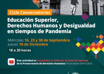 CICLO DE CONVERSATORIOS «EDUCACIÓN SUPERIOR, DERECHOS HUMANOS Y DESIGUALDAD EN TIEMPOS DE PANDEMIA»