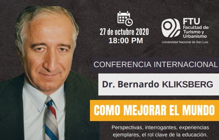 CONFERENCIA INTERNACIONAL DEL DR. BERNARDO KLIKSBERG