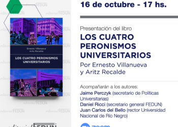 EDITORIAL FEDUN: PRESENTACIÓN DEL LIBRO LOS CUATRO PERONISMOS UNIVERSITARIOS