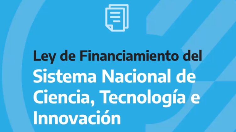 EL SENADO CONVIRTIÓ EN LEY EL PROYECTO DE FINANCIAMIENTO DEL SISTEMA NACIONAL DE CIENCIA, TECNOLOGÍA E INNOVACIÓN