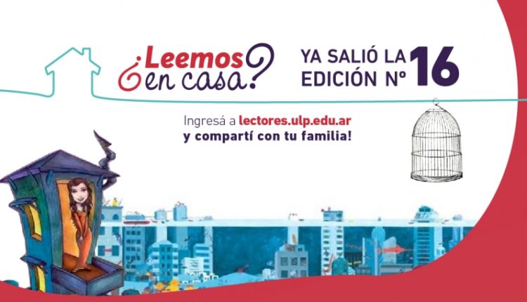 YA ESTÁ DISPONIBLE LA DÉCIMO SEXTA EDICIÓN DE “LEEMOS EN CASA”