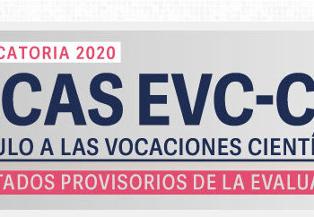 BECAS EVC-CIN 2020. RESULTADOS PROVISORIOS DE LA EVALUACIÓN