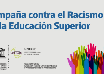 LA UNVIME INTEGRARÁ COMITÉ EVALUADOR Y EQUIPO DE ACOMPAÑAMIENTO DE LA 2DA. CAMPAÑA PARA LA ERRADICACIÓN DEL RACISMO EN LA EDUCACIÓN SUPERIOR EN AMÉRICA LATINA