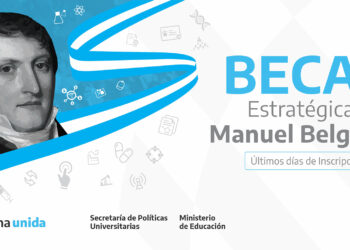 ÚLTIMO DÍA PARA INSCRIBIRSE AL PROGRAMA DE BECAS “MANUEL BELGRANO”