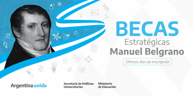 ÚLTIMO DÍA PARA INSCRIBIRSE AL PROGRAMA DE BECAS “MANUEL BELGRANO”