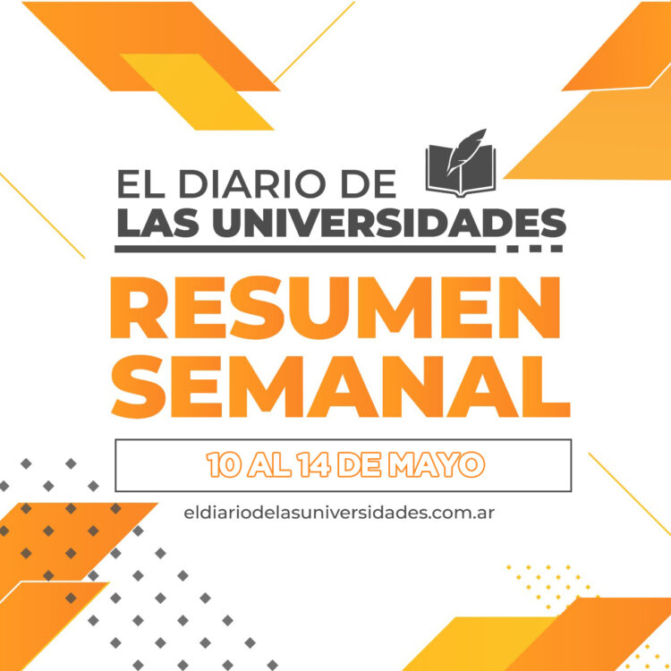 LA SEMANA EN EL DIARIO DE LAS UNIVERSIDADES (10 AL 14 DE MAYO)