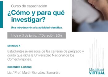 INICIA EL CURSO DE CAPACITACIÓN “¿CÓMO Y PARA QUÉ INVESTIGAR?. UNA INTRODUCCIÓN A LA ACTIVIDAD CIENTÍFICA”