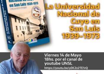 PRESENTARÁN UN LIBRO SOBRE LA UNIVERSIDAD NACIONAL DE CUYO EN SAN LUIS