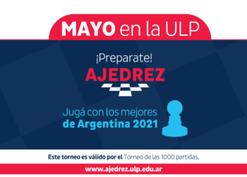 AJEDREZ ULP: MAYO ARRANCÓ A PLENO AJEDREZ