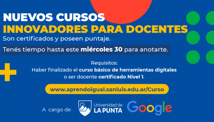 LA ULP LANZA NUEVOS CURSOS DE GOOGLE PARA TODOS LOS DOCENTES DE SAN LUIS