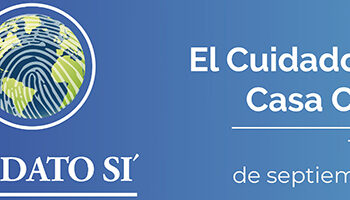 CIN: CONGRESO INTERUNIVERSITARIO LAUDATO SI´. PRIMERA CIRCULAR
