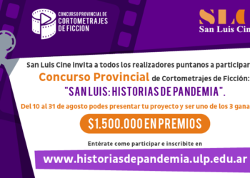 ULP: ABRIERON LAS INSCRIPCIONES PARA EL CONCURSO DE CORTOS “SAN LUIS: HISTORIAS DE PANDEMIA”