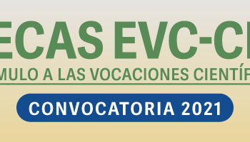 CIN: CONVOCATORIA 2021 DE LAS BECAS DE ESTÍMULO A LAS VOCACIONES CIENTÍFICAS