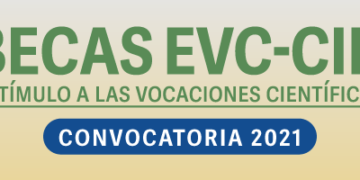 CIN: CONVOCATORIA 2021 DE LAS BECAS DE ESTÍMULO A LAS VOCACIONES CIENTÍFICAS