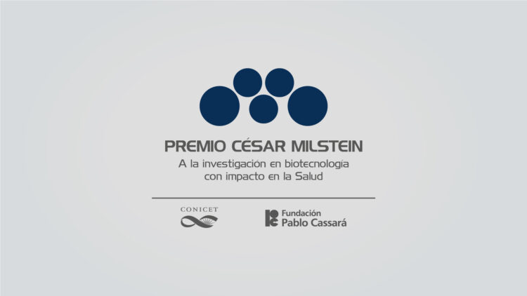 CONICET: ABRIÓ LA CONVOCATORIA PARA EL PREMIO CÉSAR MILSTEIN