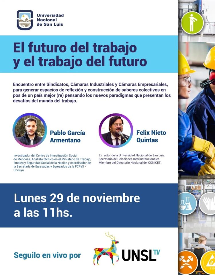UNSL: DISERTARÁN SOBRE «EL FUTURO DEL TRABAJO Y EL TRABAJO DEL FUTURO»
