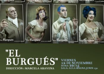 LA UNVIME INVITA A LA OBRA DE TEATRO “EL BURGUÉS”