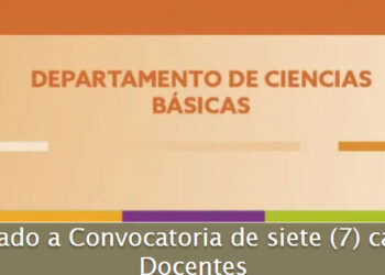 LLAMADO A CONVOCATORIA DE SIETE CARGOS DOCENTES