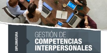 UNSL: NUEVA DIPLOMATURA EN GESTIÓN DE COMPETENCIAS INTERPERSONALES
