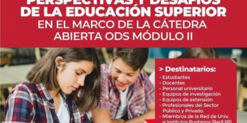 CÁTEDRA ABIERTA DE ODS: 2DO MÓDULO “EDUCACIÓN DE CALIDAD: PERSPECTIVAS Y DESAFÍOS DE LA EDUCACIÓN SUPERIOR”