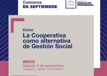 INICIA EL CURSO “LA COOPERATIVA COMO ALTERNATIVA DE GESTIÓN SOCIAL” DE LA ESCUELA DE EDUCACIÓN PROFESIONAL DE LA UNLC