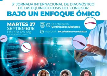 UCCUYO: 3° JORNADA INTERNACIONAL DE DIAGNÓSTICO DE LAS ECHINOCOCCOSIS DEL CONO SUR, “BAJO UN ENFOQUE ÓMICO”.