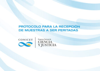 EL CONICET PRESENTA UN PROTOCOLO PARA LA RECEPCIÓN DE MUESTRAS A SER PERITADAS