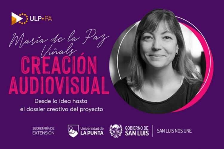 EL POLO AUDIOVISUAL ULP PRESENTA EL CURSO “CREACIÓN AUDIOVISUAL”: DESDE LA IDEA HASTA EL DOSSIER CREATIVO DEL PROYECTO