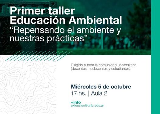 1° TALLER DE EDUCACIÓN AMBIENTAL “REPENSANDO EL AMBIENTE Y NUESTRAS PRÁCTICAS”.