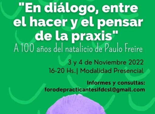 V FORO DE PRACTICANTES“EN DIÁLOGO, ENTRE EL HACER Y EL PENSAR DE LA PRAXIS”