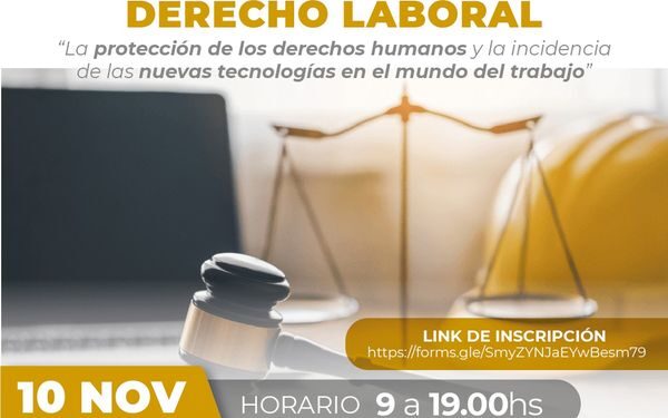 COLEGIO DE ABOGADOS SAN LUIS: “LA PROYECCIÓN DE LOS DERECHOS HUMANOS Y LA INCIDENCIA DE LAS NUEVAS TECNOLOGÍAS EN EL MUNDO DEL TRABAJO”.