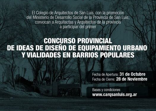 CONCURSO PROVINCIAL DE IDEAS DE DISEÑO DE EQUIPAMIENTO URBANO Y VIALIDADES EN BARRIOS POPULARES