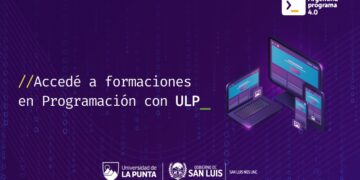 LA UNIVERSIDAD DE LA PUNTA FORMARÁ PROGRAMADORES EN EL MARCO DE ARGENTINA PROGRAMA 4.0