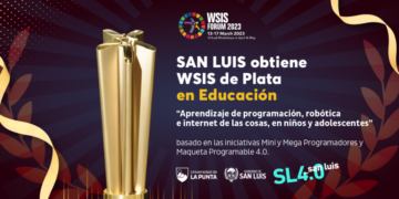 SAN LUIS OBTUVO EL PREMIO DE PLATA EN LOS WSIS PRIZES EN LA CATEGORÍA EDUCACIÓN