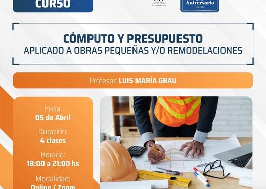 “CÓMPUTO Y PRESUPUESTO APLICADO A OBRAS PEQUEÑAS Y/O REMODELACIONES”