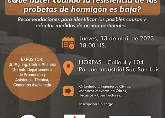 CHARLA DE ACTUALIZACIÓN TÉCNICA “¿QUÉ HACER CUANDO LA RESISTENCIA DE LAS PROBETAS DE HORMIGÓN ES BAJA? RECOMENDACIONES PARA IDENTIFICAR LAS POSIBLES CAUSAS Y ADOPTAR MEDIDAS DE ACCIÓN PERTINENTES”.