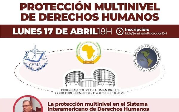 UCCUYO: “SISTEMAS DE PROTECCIÓN”-”SEMINARIO INTERNACIONAL: PROTECCIÓN MULTINIVEL DE DERECHOS HUMANOS