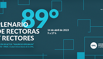 CIN: 89° PLENARIO DE RECTORAS Y RECTORES EN LA CIUDAD DE SANTA FE