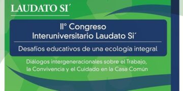 II CONGRESO INTERUNIVERSITARIO LAUDATO SI´
