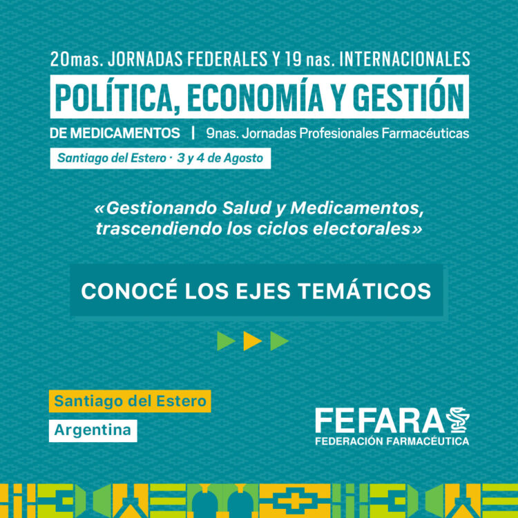 20MAS JORNADAS DE POLÍTICA, ECONOMÍA Y GESTIÓN DE MEDICAMENTOS. 9NAS JORNADAS PROFESIONALES FARMACÉUTICAS.