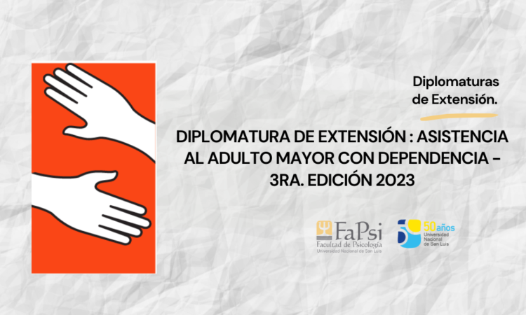 UNSL: INSCRIBEN A LA DIPLOMATURA EN ASISTENCIA AL ADULTO MAYOR CON DEPENDENCIA