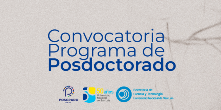 CONVOCATORIA DEL PROGRAMA DE POSDOCTORADO DE LA UNSL