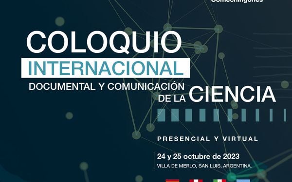 UNLC: 1° COLOQUIO INTERNACIONAL SOBRE DOCUMENTAL Y COMUNICACIÓN DE LA CIENCIA