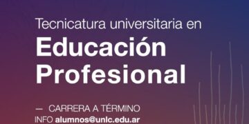TECNICATURA UNIVERSITARIA EN EDUCACIÓN PROFESIONAL, LA NUEVA PROPUESTA ACADÉMICA DE LA UNLC