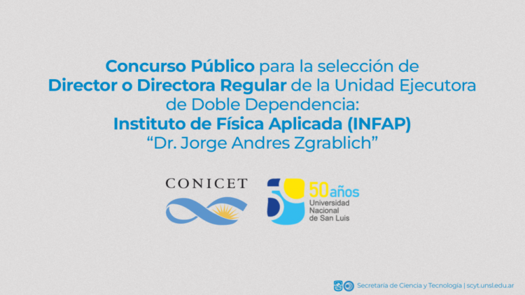 UNSL-CONICET: CONCURSO PÚBLICO PARA LA DIRECCIÓN DEL INSTITUTO DE FÍSICA APLICADA