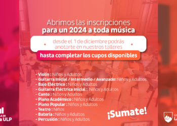 LA ESCUELA DE MÚSICA DE LA ULP Y EL CORO ULP ABREN SUS INSCRIPCIONES